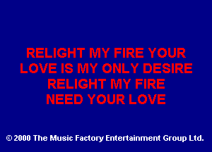 2000 The Music Factory Entertainment Group Ltd.