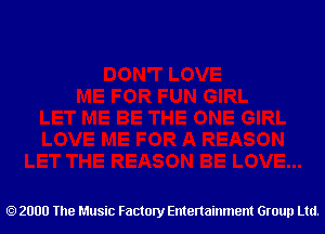 2000 The Music Factory Entertainment Group Ltd.