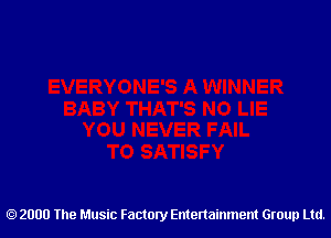 2000 The Music Factory Entertainment Group Ltd.