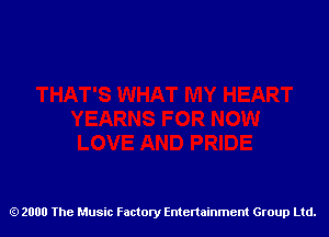 2000 The Music Factory Entertainment Group Ltd.