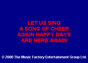 2000 The Music Factory Entertainment Group Ltd.