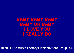 2001 The Music Factory Entertainment Group Ltd.