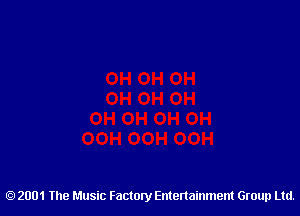 2001 The Music Factory Entertainment Group Ltd.