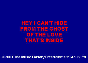 2001 The Music Factory Entertainment Group Ltd.