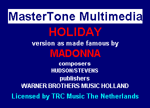 Ma fitfefri'l'ii fnerIf ltimugedi

version as made famous by

composers
HUDSOHJSTEUEIIS

publishers
WARNER BROTHERS MUSIC HOLLAND

Licensed by TRC Music The Netherlands