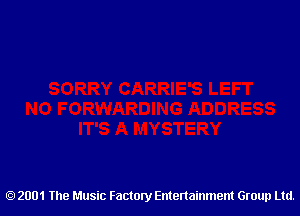 2001 The Music Factory Entertainment Group Ltd.