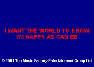 2001 The Music Factory Entertainment Group Ltd.