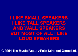 2001 The Music Factory Entertainment Group Ltd.