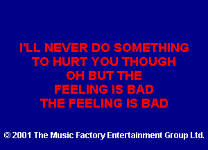 2001 The Music Factory Entertainment Group Ltd.