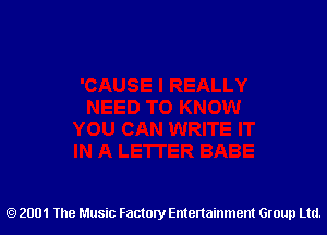 2001 The Music Factory Entertainment Group Ltd.