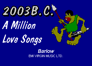 20033. 0?
41mm

love 50,735

Barlow
EM! VIRGIN MUSIC LTD.