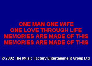 2002 The Music Factory Entertainment Group Ltd.