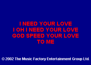 2002 The Music Factory Entertainment Group Ltd.