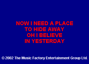 2002 The Music Factory Entertainment Group Ltd.