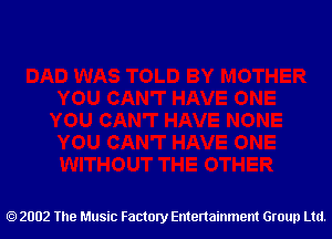 2002 The Music Factory Entertainment Group Ltd.