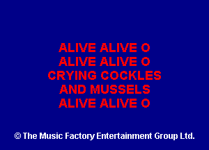 The Music Factory Entertainment Group Ltd.