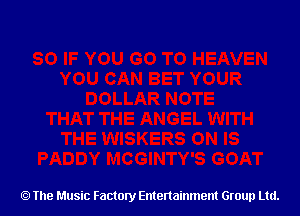 The Music Factory Entertainment Group Ltd.