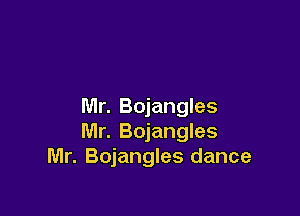 Mr. Bojangles

Mr. Bojangles
Mr. Bojangles dance