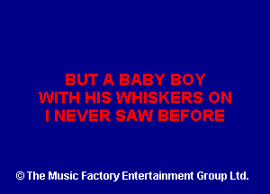 The Music Factory Entertainment Group Ltd.