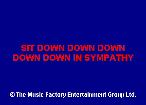 The Music Factory Entertainment Group Ltd.