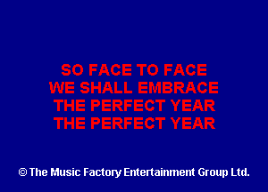 The Music Factory Entertainment Group Ltd.