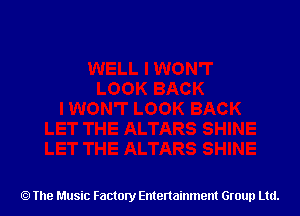 The Music Factory Entertainment Group Ltd.