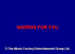 The Music Factory Entertainment Group Ltd.