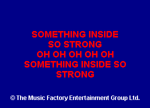 The Music Factory Entertainment Group Ltd.