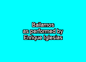 EB performed Ev
Enrique W