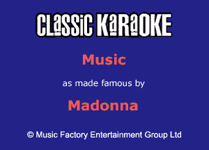 BlESSilJ WREWIE

Musk

as made famous by

Madonna

9 Music Factory Entertainment Group Ltd