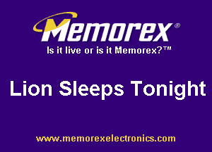 CMEMWBW

Is it live 0! is it Memorex?'

Lion Sleeps Tonight

WWWJDOHIOI'CXO'GCUOHiSJIOln