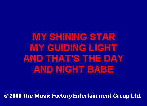 2000 The Music Factory Entertainment Group Ltd.