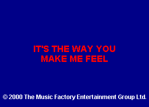 2000 The Music Factory Entertainment Group Ltd.