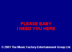 2001 The Music Factory Entertainment Group Ltd.