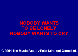 2001 The Music Factory Entertainment Group Ltd.