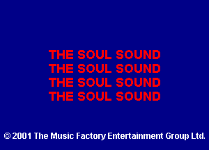 2001 The Music Factory Entertainment Group Ltd.