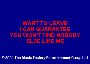 2001 The Music Factory Entertainment Group Ltd.