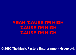 2002 The Music Factory Entertainment Group Ltd.