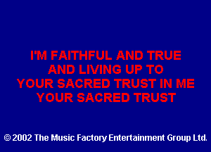 2002 The Music Factory Entertainment Group Ltd.