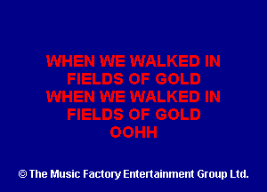 The Music Factory Entertainment Group Ltd.