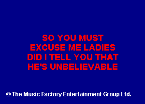 The Music Factory Entertainment Group Ltd.