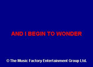 The Music Factory Entertainment Group Ltd.