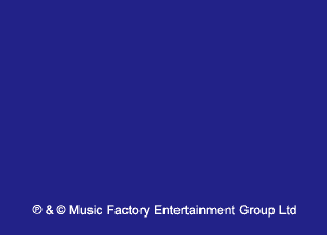 (8 at?) Music Factory Entertainment Group Ltd