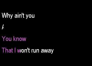 Don't play the games
That you play

You know

You're gonna get my (kiss kiss)