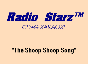 mm 5mg 7'

CEMG KARAOKE

The Shoop Shoop Song