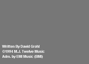 Written By David Grohl
01994 M.J. twelve Music
Adm. by EMI Music (BMI)