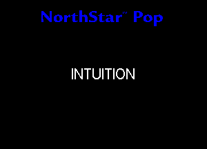 NorthStar'V Pop

INTUITION