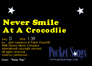 2?

Never 8mille
At A Crocodlie

keyD ume139

by Jack lgmrence 8 Frank Churchdl
W321 Dusney MJsuc Company

lmemmonal copynghl SQCUNd
AI nghts resented
Used by perrmssuon

from Peter Pan www.pcetmm