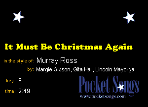 I? 41

It Must Be Christmas Again

mm mu.- 01 Murray Ross
by Marge Oxbson, Gm Hall Lincoln Mayorga

Jim PucketSmgs

mWeom