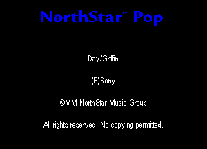 NorthStar'V Pop

Danydfh
(?)va
QMM NorthStar Musxc Group

All rights reserved No copying permithed,